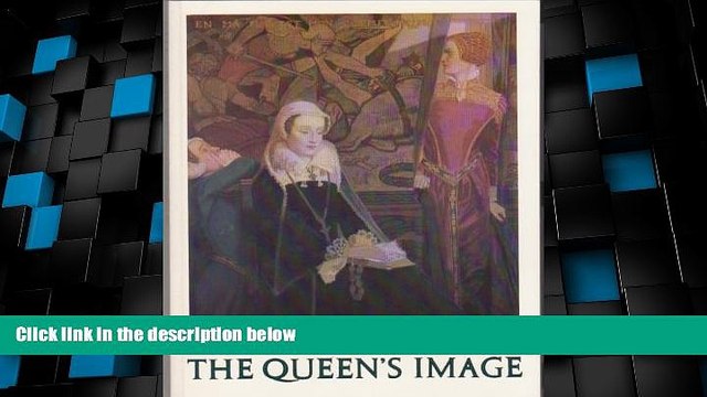 Big Deals  The Queen s Image: A Celebration of Mary, Queen of Scots  Best Seller Books Best Seller