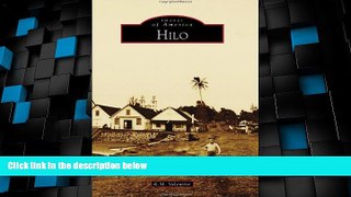 Big Deals  Hilo (Images of America)  Free Full Read Most Wanted