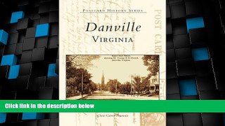 Big Deals  Danville   (VA)  (Postcard History Series)  Free Full Read Best Seller