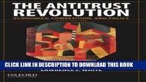 New Book The Antitrust Revolution: Economics, Competition, and Policy