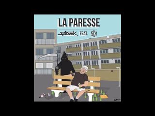 Sadek - La Paresse feat. SCH