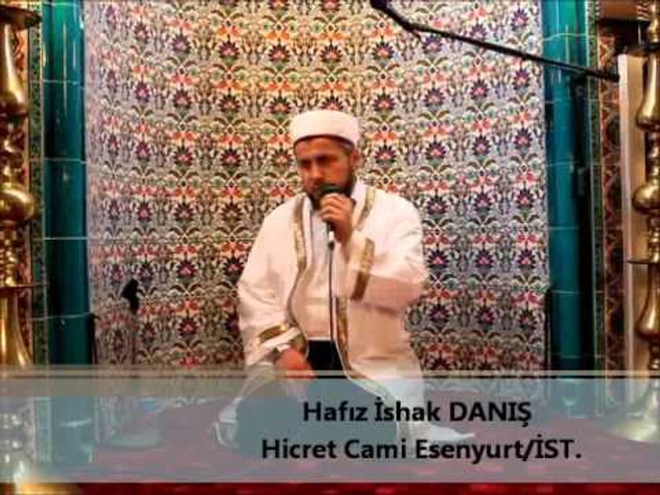 İshak DANIŞ 2011 Ramazan Bakara Son Ayet