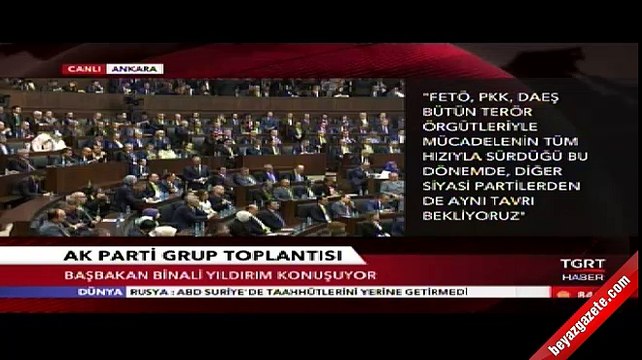 Başbakan Binali Yıldırım AK Parti Grup Toplantısı'nda konuştu...