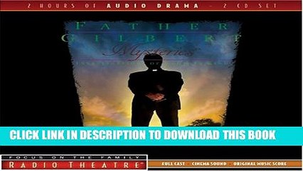 [PDF] Father Gilbert Mysteries Vol. 4: The Silver Cord/In Memoriam (Radio Theatre) Full Colection