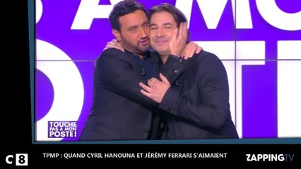 TPMP : Quand Cyril Hanouna et Jérémy Ferrari s'aimaient dans l'émission (Vidéo)