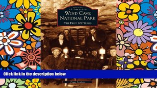 Big Deals  Wind  Cave  National  Park:  The First  100  Years  (SD) (Images of America)  Best