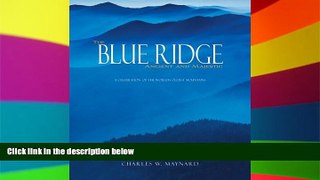 Must Have PDF  The Blue Ridge Ancient and Majestic: A Celebration of the World s Oldest Mountains
