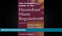 different   The Complete Guide to Hazardous Waste Regulations: RCRA, TSCA, HTMA, EPCRA, and