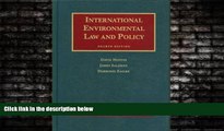 complete  International Environmental Law and Policy, 4th Edition (University Casebook)
