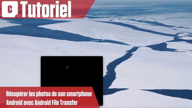 Comment récupérer les photos de son smartphone Android avec Android File Transfer