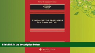 different   Environmental Regulation: Law, Science, and Policy