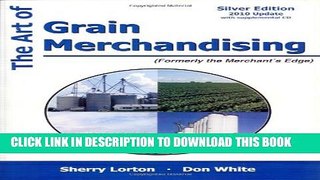 [PDF] The Art of Grain Merchandising: Silver Edition Popular Online
