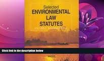 FAVORITE BOOK  Selected Environmental Law Statutes, 2011-2012 Educational Edition