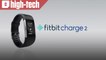 Le nouveau bracelet Fitbit Charge 2