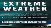[PDF] Extreme Weather: A Guide To Surviving Flash Floods, Tornadoes, Hurricanes, Heat Waves,