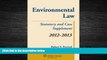 FULL ONLINE  Environmental Law: Statutory and Case Supplement 2012-2013