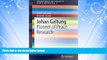 different   Johan Galtung: Pioneer of Peace Research (SpringerBriefs on Pioneers in Science and