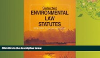 read here  Selected Environmental Law Statutes, 2008-2009 Educational Edition