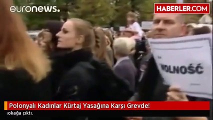 Polonyalı Kadınlar Kürtaj Yasağına Karşı Grevde!
