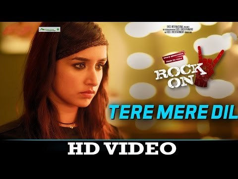 Tere Mere Dil - Rock On 2 | Farhan Akhtar & Shraddha Kapoor | Shankar Ehsaan Loy