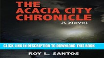 [PDF] The Acacia City Chronicle (The Acacia City Chronicle Trilogy) Full Online