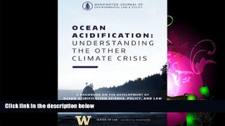 read here  Ocean Acidification: Understanding the Other Climate Crisis (Washington Journal of