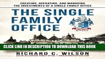 [PDF] Single Family Office: Creating, Operating   Managing Investments of a Single Family Office