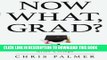 [PDF] Now What, Grad?: Your Path to Success After College Full Colection