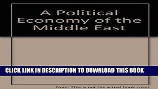 [PDF] A Political Economy Of The Middle East: Second Edition Exclusive Online