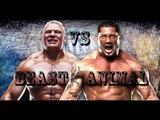 The Beast Brock Lesner Vs The Animal Batista