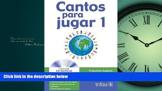 Online eBook Cantos Para Jugar 1 / Songs to Play 1 (Spanish Edition)