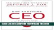 New Book How to Become CEO: The Rules for Rising to the Top of Any Organization