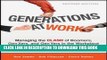 New Book Generations at Work: Managing the Clash of Boomers, Gen Xers, and Gen Yers in the Workplace