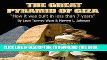[PDF] Pyramids of Giza: The Great Pyramid Of Giza: How It Was Built In Less Than 7 Years Full