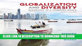 [PDF] Globalization and Diversity: Geography of a Changing World (4th Edition) Full Online