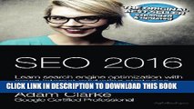 [PDF] SEO 2016 Learn Search Engine Optimization  With Smart Internet Marketing Strategies: Learn