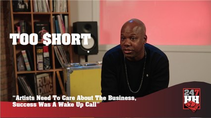 下载视频: Too $hort - Artists Need To Care About The Business, Success Was A Wake Up Call (247HH Exclusive) (247HH Exclusive)