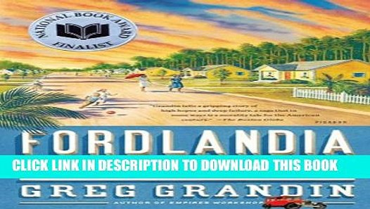 Fordlandia-The-Rise-and-Fall-of-Henry-Fords-Forgotten-Jungle-City