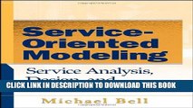 [PDF] Service-Oriented Modeling (SOA): Service Analysis, Design, and Architecture Popular Colection