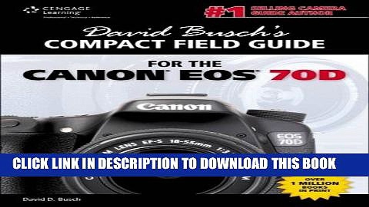 [PDF] David Busch s Compact Field Guide for the Canon EOS 70D Full Online