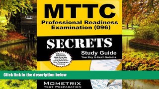 Big Deals  MTTC Professional Readiness Examination (096) Secrets Study Guide: MTTC Exam Review for