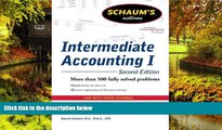 Big Deals  Schaums Outline of Intermediate Accounting I, Second Edition (Schaum s Outlines)  Free