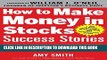 Collection Book How to Make Money in Stocks Success Stories: New and Advanced Investors Share