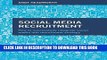 Collection Book Social Media Recruitment: How to Successfully Integrate Social Media into