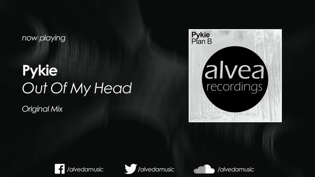 Pykie - Out Of My Head (Original Mix)