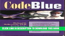 [PDF] Code Blue: A Textbook Novel on Managed Care Popular Online