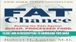 [PDF] Fat Chance: Beating the Odds Against Sugar, Processed Food, Obesity, and Disease Full Online