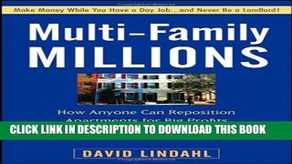 [PDF] Multi-Family Millions: How Anyone Can Reposition Apartments for Big Profits Full Online