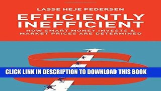 [PDF] Efficiently Inefficient: How Smart Money Invests and Market Prices Are Determined Full Online