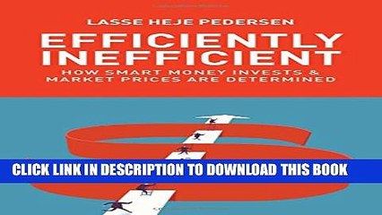 [PDF] Efficiently Inefficient: How Smart Money Invests and Market Prices Are Determined Full Online